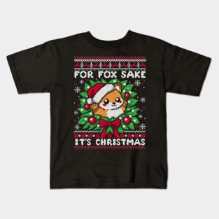 For fox sake ugly christmas sweater Kids T-Shirt